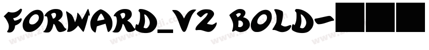 Forward_V2 Bold字体转换